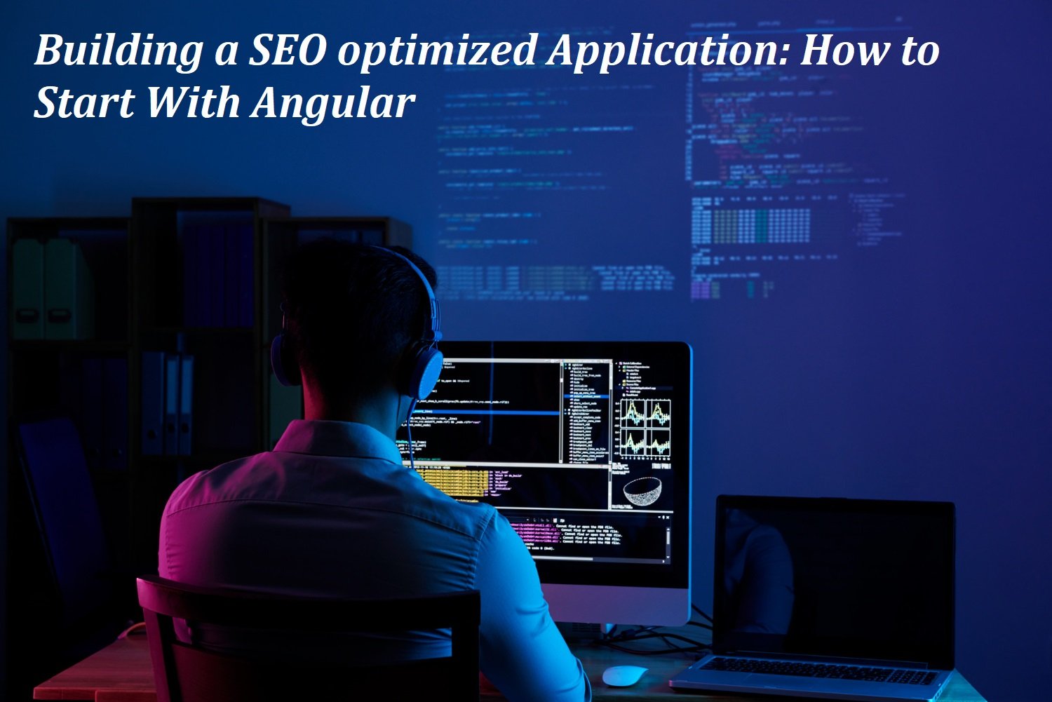 Building a SEO optimized Application: How to Start With Angular